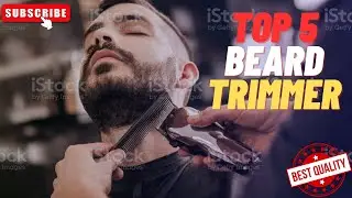 Beard Trimmer for Men 2023 | Top 5 Beard Trimmer Review | Amazon Review