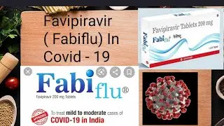 Favipiravir: (Fabiflu): Mechanism of action/ Indication/ Adverse effects /Fabiflu in Corona Positive