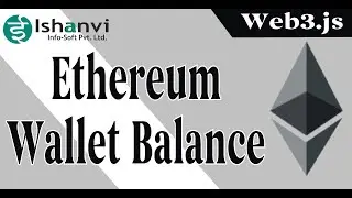 Ethereum Wallet Balance  View Application WEB3.JS