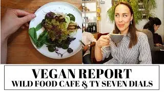 VEGAN REPORT FROM LONDON | Wild food cafe & TY Seven Dials