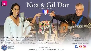 Noa (Achinoam Nini) & Gil Dor Home Concert for France Healthcare Workers