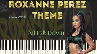 WWE: Roxanne Perez Theme Song - All Fall Down [Remix 2024] (Piano Tutorial) 
