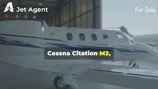 2014/2015 Cessna Citation M2 for Sale