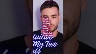 Part 2 Intuitive Reading Liam Payne &ldquo;I did not jump&rdquo; #coverup #liampaynedeath