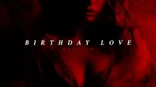 ORGAVSM - Birthday Love | Lyrics