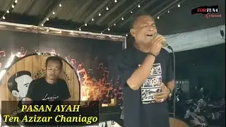 PASAN AYAH - Cover TEN AZIZAR CHANIAGO ( cipta : yal Taher )