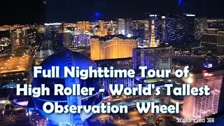 [HD] High Roller Ride-through - World's Tallest Observation Wheel - Tallest Ferris Wheel