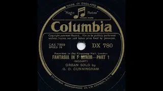 Fantasia in F minor WA Mozart, G.D. Cunningham at Kingsway Hall London (78 rpm, 1937)