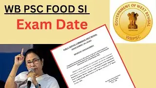 Wbpsc Food SI Exam Date Announced 📢 ।। Official Exam Date ।।