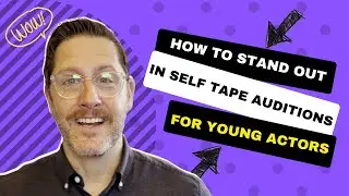 Self Tape Auditions For Young Actors:The Simplest Way To Stand Out From The Crowd