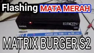 Flashing mata merah MATRIX Burger S2