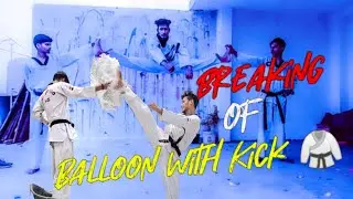 Balloon bursting video with amazing taekwondo kicks New 2k21