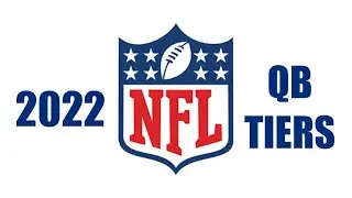 2022 NFL QUARTERBACK TIERS