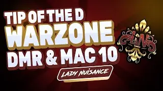 Warzone Tip of the D - DMR 14 and MAC-10 - Lady Nuisance