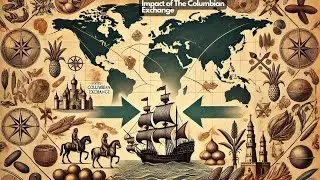 Global Exchange: The Impact of the Columbian Exchange | 3-Minute History Overview