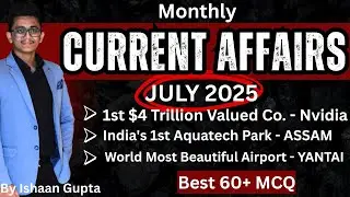 JULY 2025 - CURRENT AFFAIRS 2025 - For All Competitive Exams - JKSSB/BANKING #jkssb #bankingexam