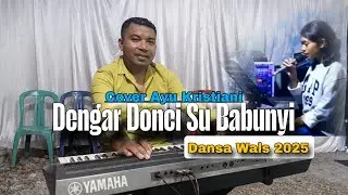 Dansa Wals - DENGAR DONCI SU BABUNYI - Cover Ayu Kristiani