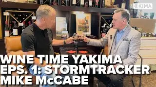 Wine Time Yakima: #1 Mike McCabe