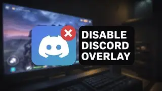 How to Remove Discord Overlay from Game &ndash; Step by Step Guide!