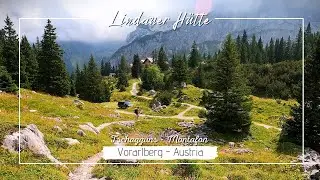 Wandern im Montafon: Wildromantische Tour zur Lindauer H&uuml;tte | Vorarlberg - Austria | 4K