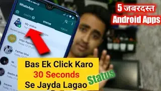 5 SUPER Powerful ANDROID Apps  April 2020 | WhatsApp Status 15 Seconds Problem Solv? | EFA