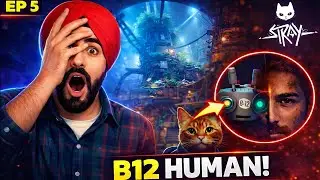 B12 HUMAN?! 😱 Stray Episode 5 | New Village BIG Mystery Revealed