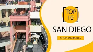 Top 10 Shopping Malls to Visit in San Diego | USA - English