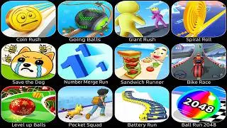 Coin Rush,Going Balls,Giant Rush,Spiral Roll,Save The Dog,Sandwich Runner,Battery Run,Ball Run 2048
