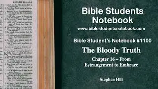 The Bloody Truth - Chapter 16 &ndash; From Estrangement to Embrace