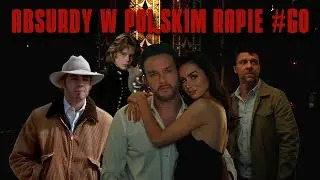 ABSURDY W POLSKIM RAPIE #60
