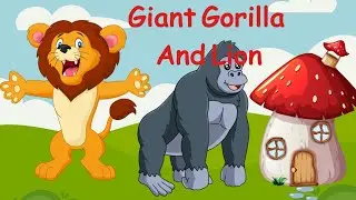 Giant Gorilla And Lion Story | Lion King Cartoon | Bedtime Story For kids