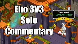 [Dofus PVP] Eliotrope koli 3v3 commentary 1