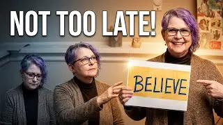 Day 10: &ldquo;It&rsquo;s Too Late for Me.&rdquo; (Limiting Belief Series)