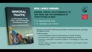 Immoral Traffic: An Ethnography of Law, NGOs, and the Governance of Prostitution in India
