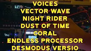 Vector Wave | Night Rider | Coral | Endless Processor | Dust of Time