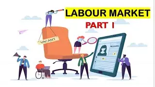Labour Market( Part-1)
