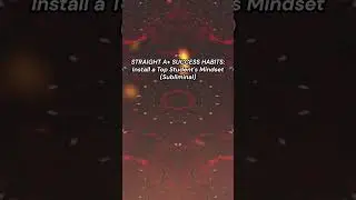 STRAIGHT A+ SUCCESS HABITS: Install a Top Student's Mindset (Subliminal)
