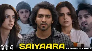 Saiyaara New Released Hindi Movie | Review | Ahaan Pandey, Aneet Padda | OTT Update 
