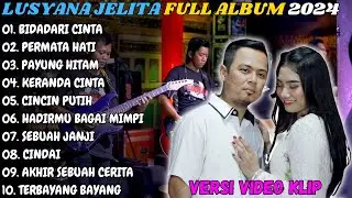 Lusyana Jelita Full Album Terbaru 2024 | BIDADARI CINTA | Adella Full Album Terbaru