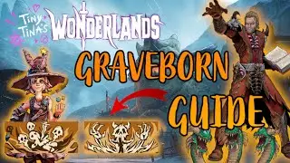 Tiny Tina's Wonderlands Best Classes Guide : Graveborn Class Tips & Tricks
