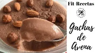 RECETA GACHAS DE AVENA-Desayuno sano, rápido y muy fácil | Fit-Recetas
