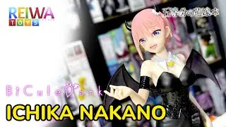 Jahat tapi cantik! Ichika Nakano Bicute Dark Figure - Unboxing & Review Reiwa Toys