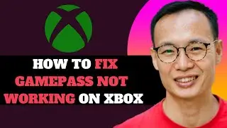 NEW! How to Fix Game Pass Not Working on Xbox in 2025!