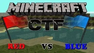 CAPTURE THE FLAG!! w/PrinceThumperr