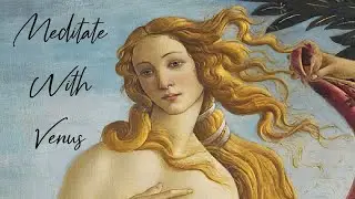 Classical Art Ambience 🖼️- The Birth of Venus - Ocean Sounds & Visuals 🌊 with Meditative Music🧘🏻&zwj;♀️