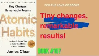 Atomic Habits | Tiny Changes Remarkable Results | by James Clear | Audio #book107