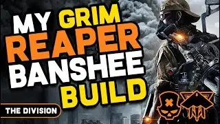 The Division  - My GRIM REAPER Banshee Build.