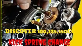 Discover 100,125,150 cc kick spring change // kick problem.   (hindi).         sd lever