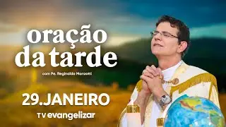 Oração da Tarde | 29/01/26 | com @Padre Reginaldo Manzotti