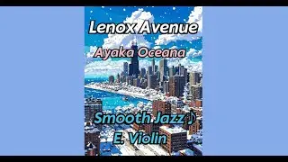 On The Lenox Avenue - Ayaka Oceana